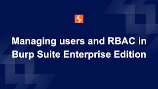 How to manage users and rolebased access control in Burp Suite Enterprise Edition [upl. by Atekin]