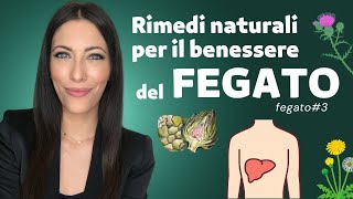 I 4 rimedi naturali fitoterapici per il benessere del fegato [upl. by Atrice]