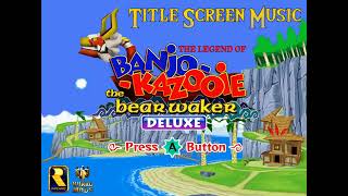 Title Screen  BanjoKazooie Bear Waker Deluxe [upl. by Egdamlat875]