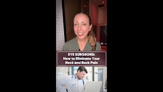 EYE SURGEONS How to Eliminate Your Neck and Back Pain [upl. by Erdnaid592]