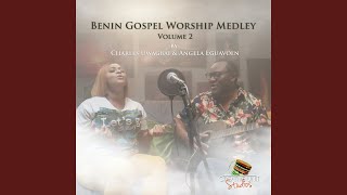 Benin Gospel Worship Medley Volume 2 [upl. by Ttevi787]