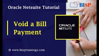 How to Void a Bill Payment in NetSuite  NetSuite Consulting  NetSuite Training  NetSuite Support [upl. by Sehguh]