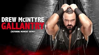 Drew McIntyre WWE theme song  GALLANTRY REMIX [upl. by Sedruol944]