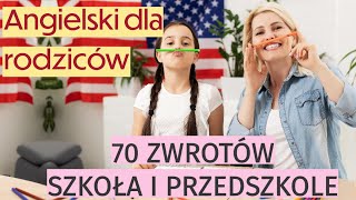 Nauka Angielskiego 70 Przydatnych Zwrotów do Odbierania Dzieci ze Szkoły i Przedszkol [upl. by Menides]