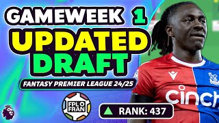 FPL GAMEWEEK 1 MY UPDATED DRAFT  437 in the World  Fantasy Premier League 2425 [upl. by Isabella514]