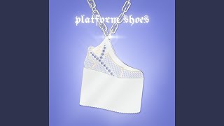 Platform Shoes [upl. by Friedland]