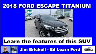 2018 Ford Escape Titanium  Learn the features [upl. by Eppie667]