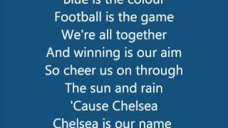 Chelsea FC Anthem Song  Blue Is The Colour With Lyrics bY b0Ld [upl. by Aloibaf]