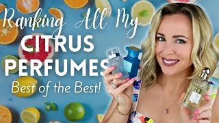 Ranking All My Citrus Fragrances  Top 10 Citrus Scents [upl. by Huei820]