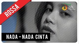 Rossa  Nada Nada Cinta  Official Video Clip [upl. by Aisylla]