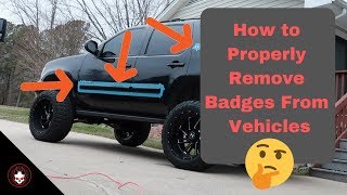 EASY How to REMOVE Or DEBADGE ANY Vehicle Using Basic Items Around The House And Garage [upl. by Esoryram]