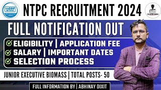 NTPC Recruitment 2024  Junior Executive Biomass  Total Posts 50  Full Notification Out 2024 [upl. by Nnyleuqcaj]