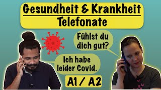 Deutsch lernen mit Dialogen  Thema Gesundheit amp Krankheit  Telefonate  Dialoge  A1 A2 [upl. by Aloibaf]