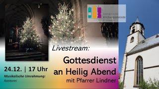 Evangelischer Gottesdienst an Heiligabend 2023 aus Pfullingen [upl. by Shelah]