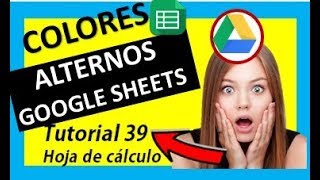 ✅ ⭐Colores alternos en hoja de calculo de google drive 2018 GOOGLE SHEETS✅ ⭐ [upl. by Eletnahc578]