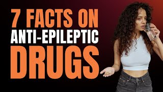 7 Shocking Facts About AntiEpileptic Drugs AntiepilepticDrugs SeizureControlquot [upl. by Resarf]