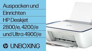 Auspacken und Einrichten von Druckern der Modellreihen HP DeskJet 2800e 4200e und Ultra 4900e [upl. by Quenna252]