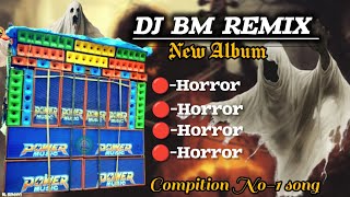 DJ BM REMIX 💥 Horror music ভুতের গান  feel the bass compiction song ⚡ কম্পিটিশন এর জন্য No1 [upl. by Yevol]