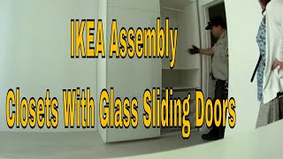 Roberto Y Jose IKEA Assembly Closets With Glass Sliding Doors [upl. by Atiuqrehs107]