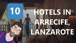 10 Hotels In Arrecife Lanzarote [upl. by Eltsyrc511]