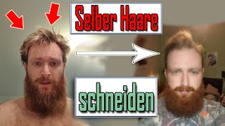 Selber Haare schneiden  Anleitung Männerhaare selbst schneiden [upl. by Neersan]