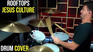 Rooftops  Jesus Culture Drum Cover [upl. by Etteoj]