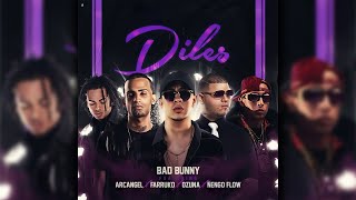 Diles  Bad Bunny Ozuna Farruko Arcangel Ñengo Flow Official Audio [upl. by Asyle]