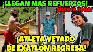 🚨 ATLETA VETADO DE EXATLÓN REGRESA LLEGAN MAS REFUERZOS ROJOS Y AZULES 🔵🔴 Exatlón México exatlón [upl. by Genvieve]