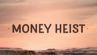 REBENN  Money Heist Lyrics [upl. by Shawna]