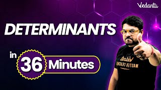 Determinants One Shot in 36 Minutes⏳  Class 12 Maths Chapter 4  Harsh sir VedantuMath [upl. by Nerty]