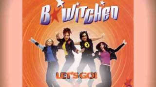 BWitched  Lets Go [upl. by Tinor]