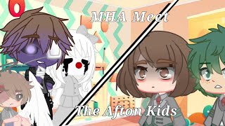 MHA meet Afton kids 12 [upl. by Nichol628]