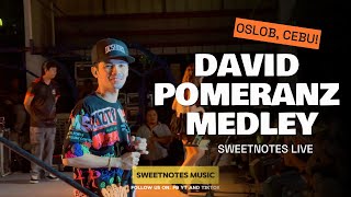 David Pomeranz Medley  Sweetnotes Live  Oslob Cebu [upl. by Shermy444]