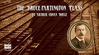 The BrucePartington Plans  Arthur Conan Doyle  A Bitesized Audiobook [upl. by Araccot603]