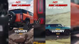 All GMC HUMMER Models Comparison 2X amp 3X Pickup amp SUV EVcompare acttrip سيارةكهربائية [upl. by Yehsa]