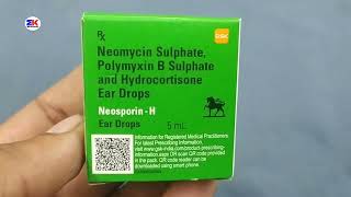 Neosporin H Ear Drops  Neosporin Sulphate Polymyxin B Sulphate and Hydrocortisone Ear Drops Uses [upl. by Kamaria]