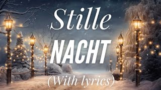 Stille Nacht with lyrics  The most BEAUTIFUL German Christmas Carol [upl. by Sivart852]