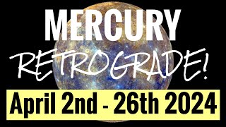 MERCURY RETROGRADE amp GANDANTA April 2nd  26th 2024 ALL SIGNS [upl. by Lleynod]