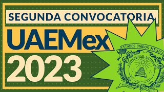 Segunda convocatoria UAEMex 2023 [upl. by Miguel]