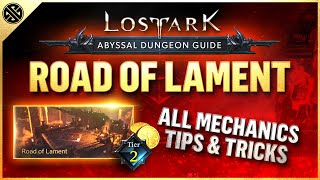 Lost Ark  Abyssal Dungeon Guide  Road of Lament  Tier 2 [upl. by Asital]