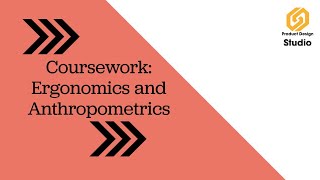 Coursework Guide Anthropometrics and Ergonomics [upl. by Caryl36]