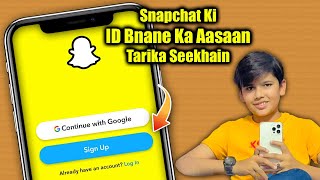 Snapchat Ki ID Kaise Banaye  Snapchat Account Banane Ka Tarika mianumer053 1 [upl. by Leelah]