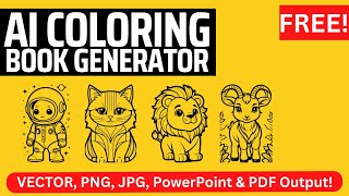 Free AI Coloring Book Generator KDP Friendly Output SVG PDF PowerPoint PNG amp JPG [upl. by Crowley]