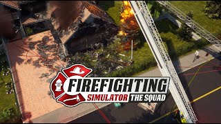 firefighting simulatorthe squad  better safe than sorry [upl. by Enilaf995]