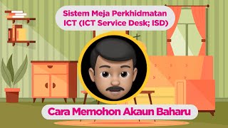 Permohonan Akaun Baharu  Sistem Meja Perkhidmatan ICT ISD [upl. by Khalsa]