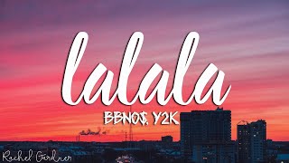 Y2K bbno  Lalala Lyrics [upl. by Hayden217]