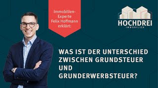 Der Unterschied Grunderwerbsteuer vs Grundsteuer [upl. by Jaine]