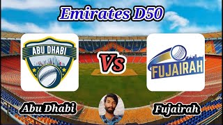 Abu Dhabi vs Fujairah  Match 2  Emirates D50 [upl. by Duwalt]