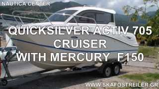 QUICKSILVER ACTIV 705 CRUISER WITH MERCURY F150 [upl. by Myriam]