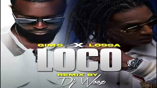 GIMS amp Lossa  LOCO Official REMIX DJ WOOZ [upl. by Ines84]